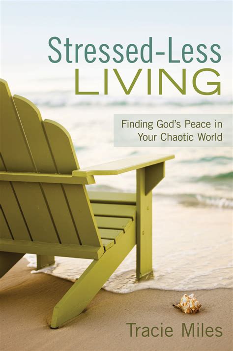 stressedless living finding gods peace in your chaotic world PDF